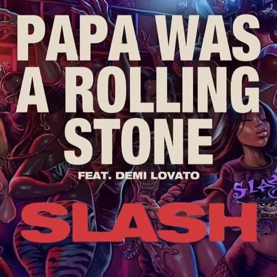 Album cover art for "Papa Was a Rolling Stone" by Slash & Demi Lovato