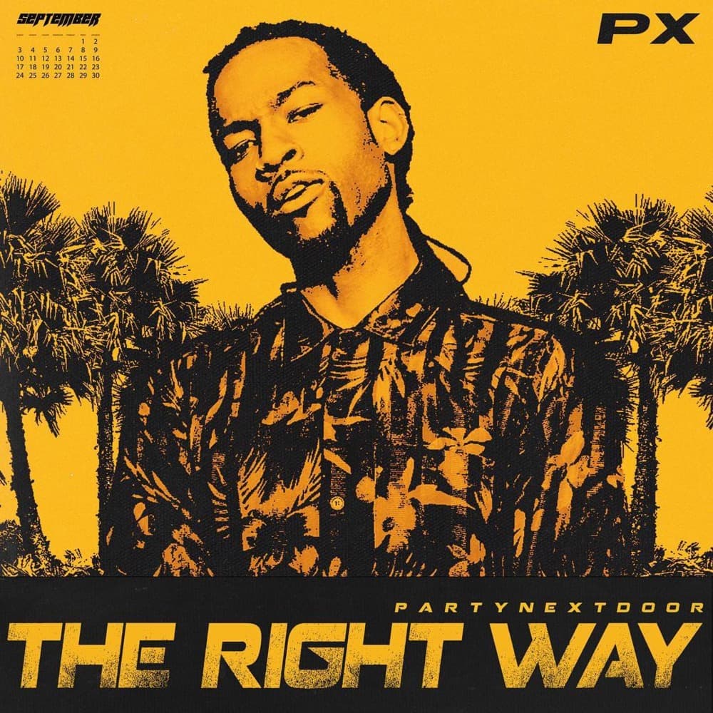 Album cover art for "The Right Way" by PARTYNEXTDOOR