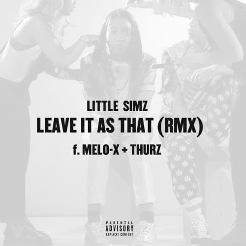 Album cover art for "Leave It As That (RMX)" by Little Simz & Thurz & MeLo-X