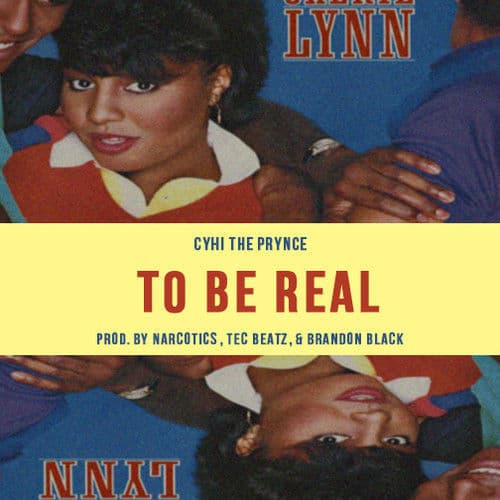 Album cover art for "To Be Real" by CyHi