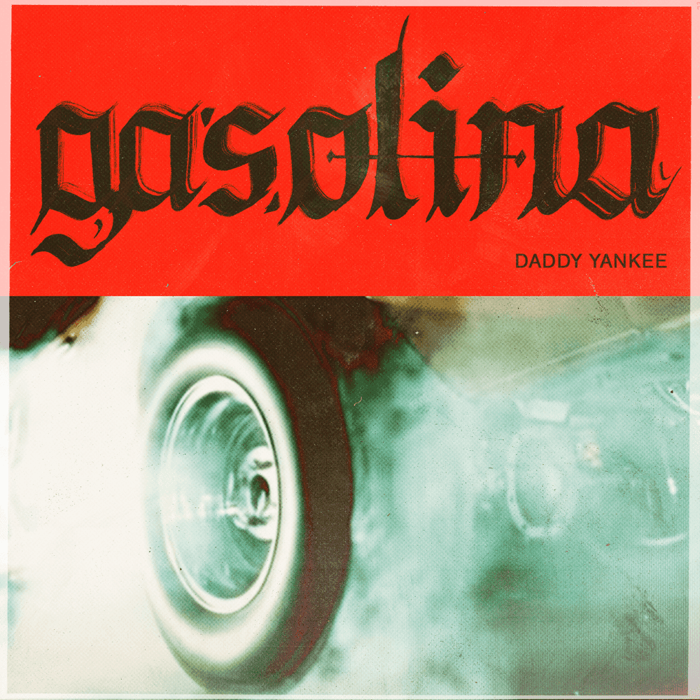 Album cover art for "Gasolina" by Daddy Yankee