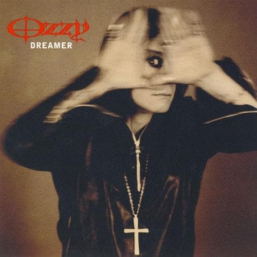 Album cover art for "Dreamer" by Ozzy Osbourne