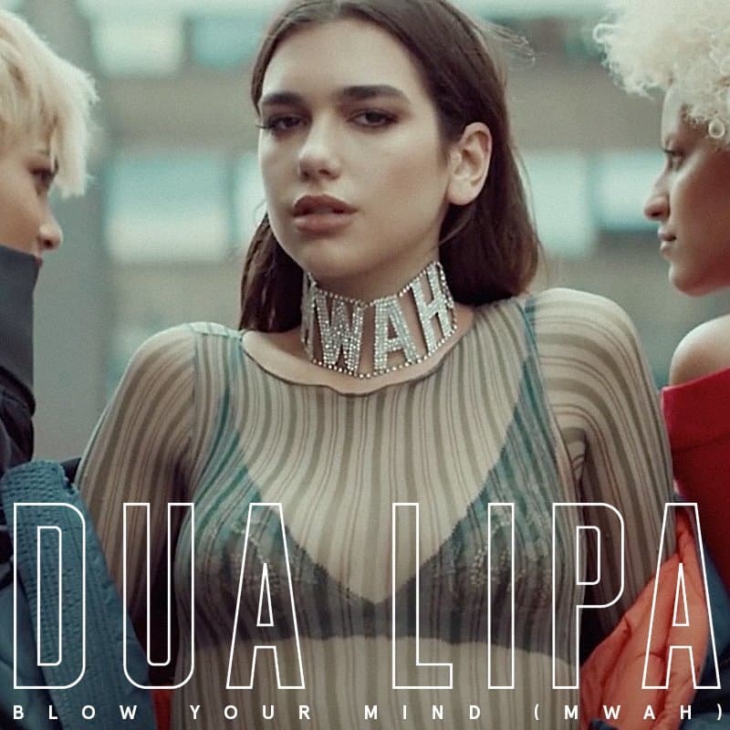 Album cover art for "Blow Your Mind (Mwah)" by Dua Lipa