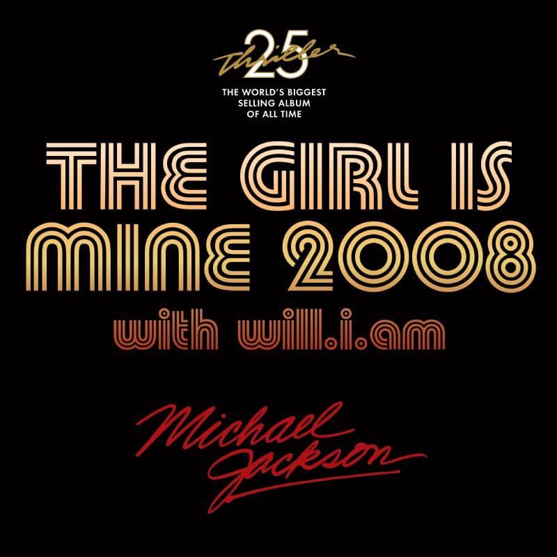 Album cover art for "The Girl Is Mine 2008 (Thriller 25th Anniversary Remix)" by Michael Jackson & will.i.am