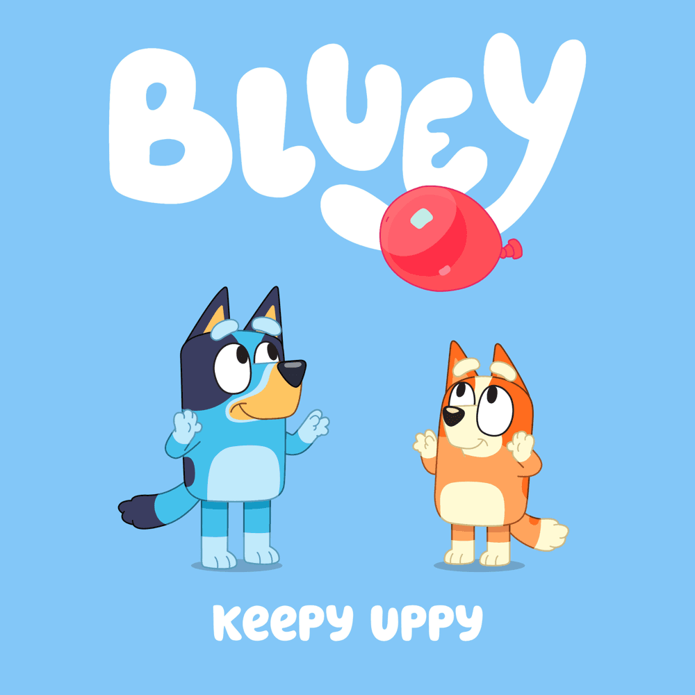 Album cover art for "Keepy Uppy" by Bluey (Show)