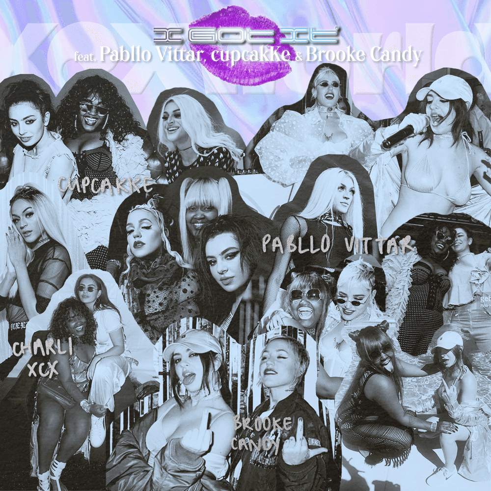 Album cover art for "I Got It" by Charli xcx & Brooke Candy & cupcakKe & Pabllo Vittar