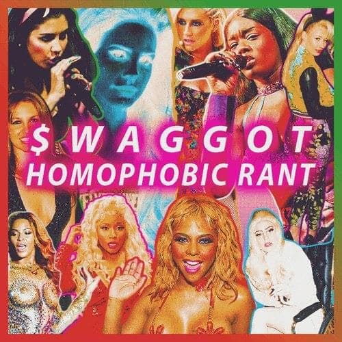 Album cover art for "HOMOPHOBIC RANT" by $WAGGOT