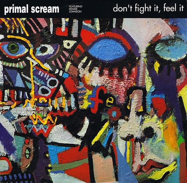 Album cover art for "Don't Fight It, Feel It" by Primal Scream & Denise Johnson
