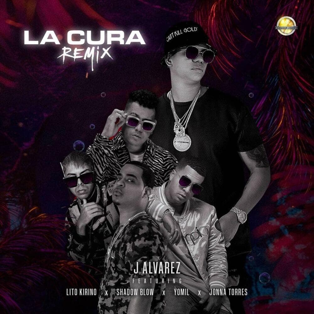 Album cover art for "La Cura (International Remix)" by J Álvarez & Lito Kirino & Shadow Blow & Yomil & Jonna Torres