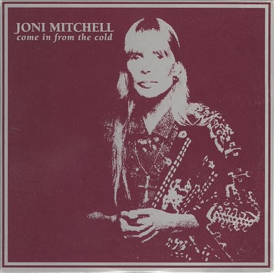 Album cover art for "Come in from the Cold" by Joni Mitchell