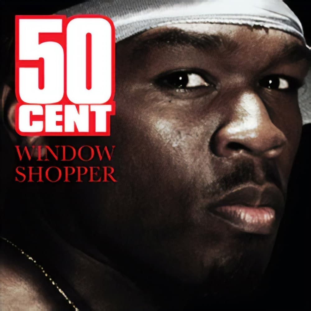 Album cover art for "Window Shopper" by 50 Cent