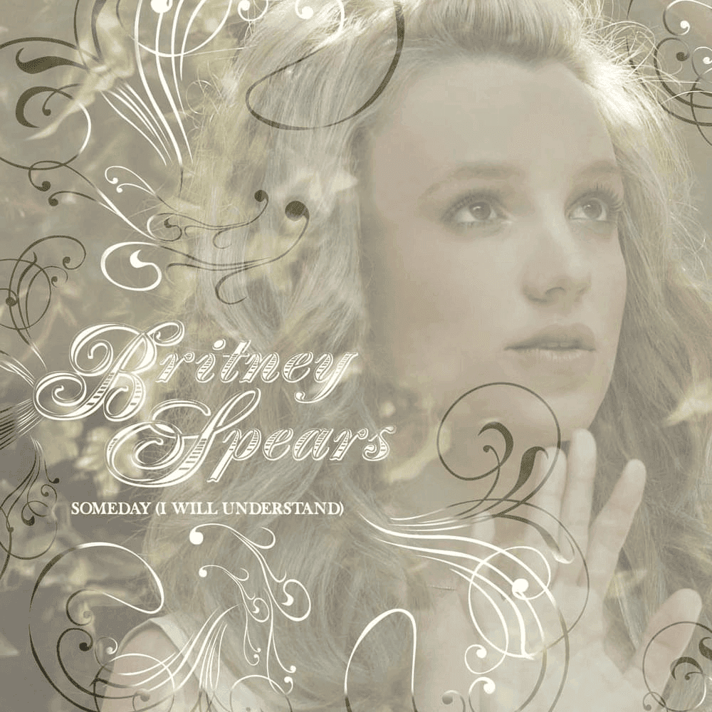 Album cover art for "Someday (I Will Understand)" by Britney Spears