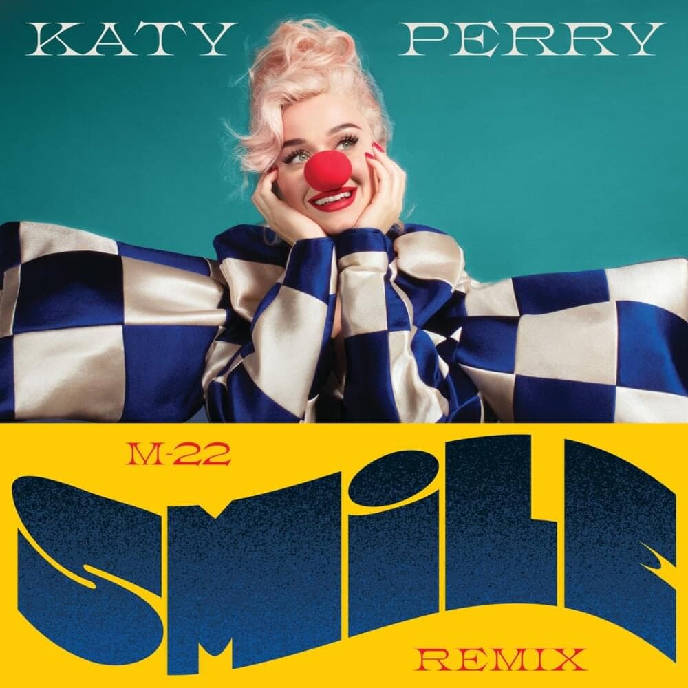 Album cover art for "Smile (M-22 Remix)" by Katy Perry