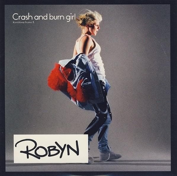 Album cover art for "Crash and Burn Girl" by Robyn