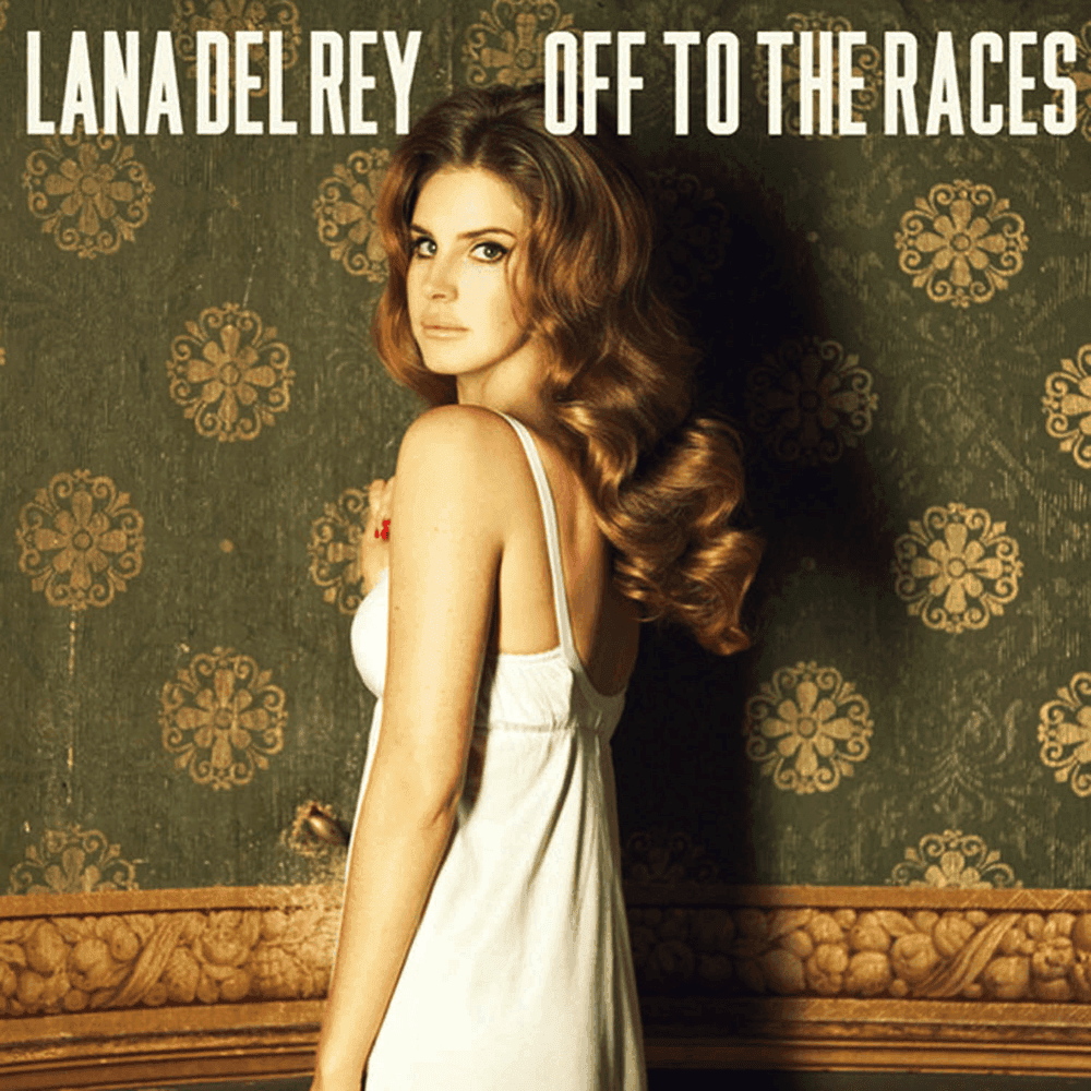 Album cover art for "Off to the Races" by Lana Del Rey