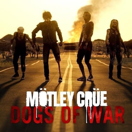 Album cover art for "Dogs of War" by Mötley Crüe