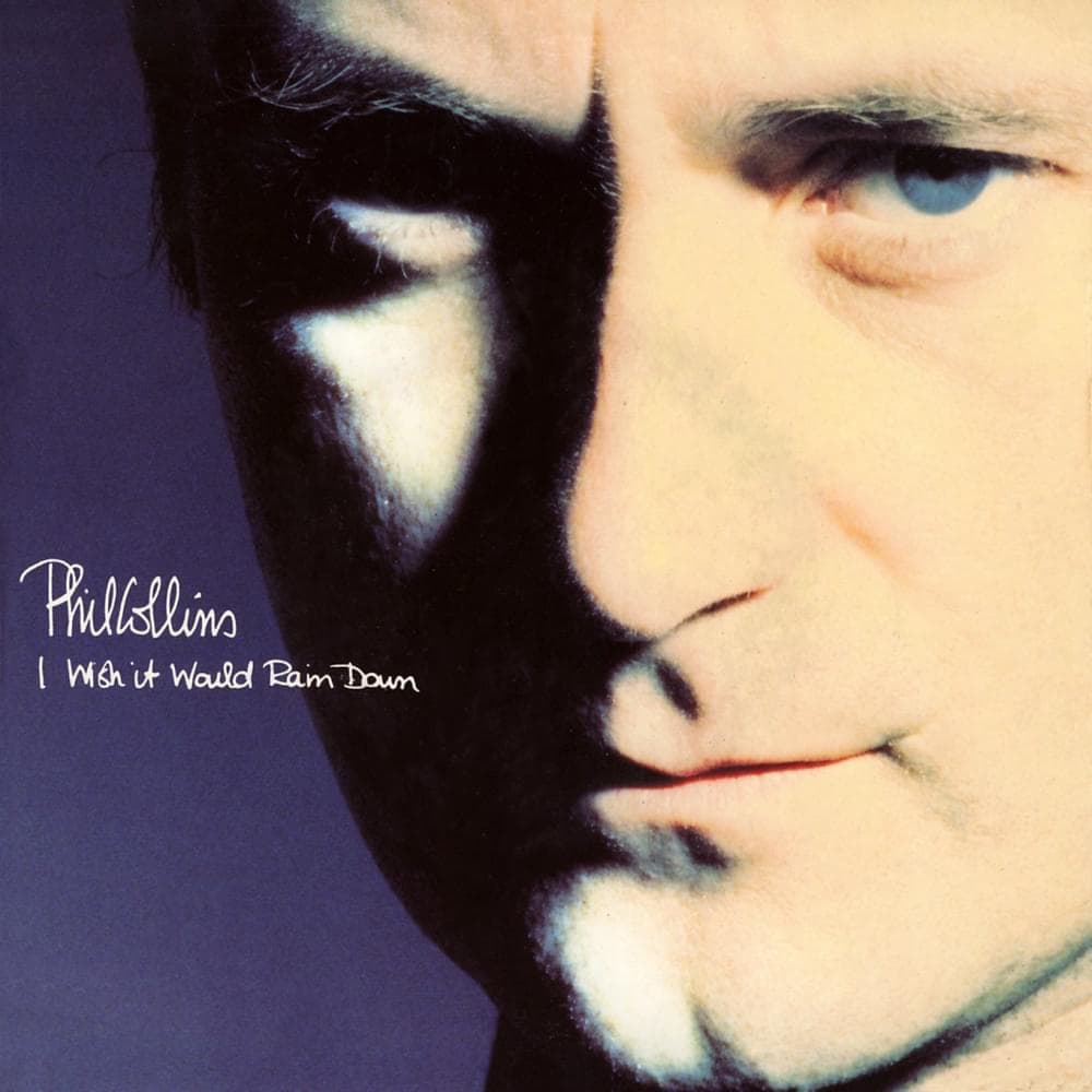 Album cover art for "I Wish It Would Rain Down" by Phil Collins