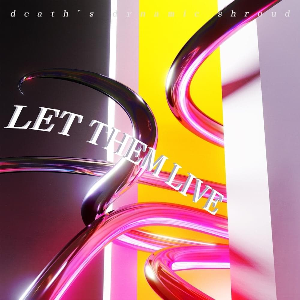 Album cover art for "Let Them Live" by ​death’s dynamic shroud
