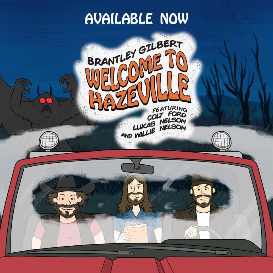 Album cover art for "Welcome to Hazeville" by Brantley Gilbert & Willie Nelson & Lukas Nelson & Colt Ford