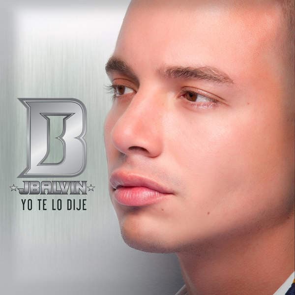 Album cover art for "Yo Te Lo Dije" by J Balvin