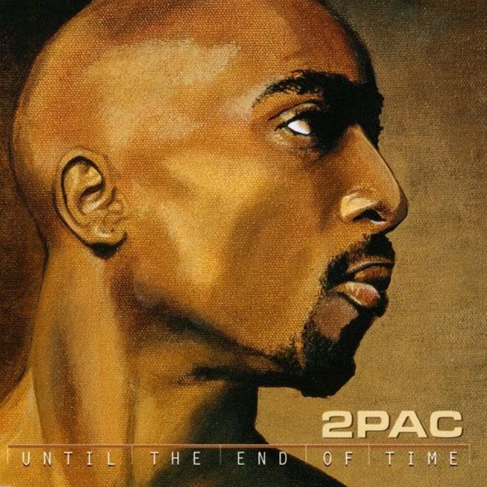 Album cover art for "Until the End of Time" by 2Pac & R.L.