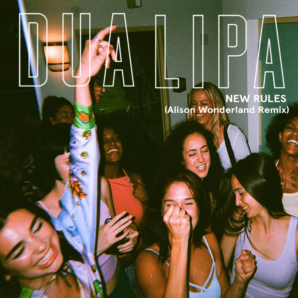 Album cover art for "New Rules (Alison Wonderland Remix)" by Dua Lipa
