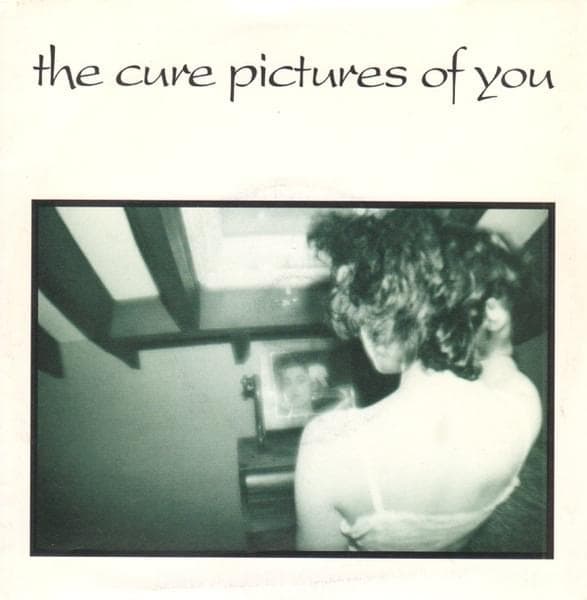 Album cover art for "Pictures of You [Single Edit]" by The Cure