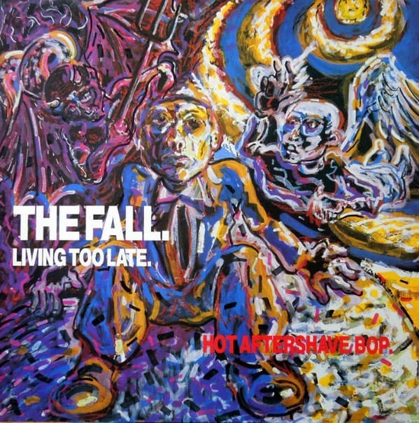 Album cover art for "Living Too Late" by ​The Fall