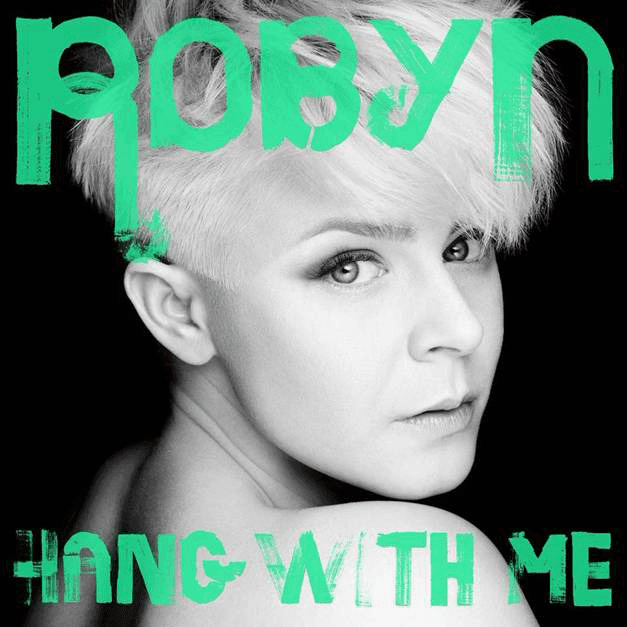 Album cover art for "Hang with Me" by Robyn