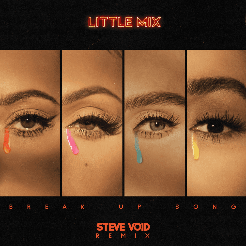 Album cover art for "Break Up Song (Steve Void Remix)" by Little Mix