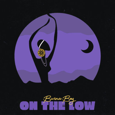 Album cover art for "On the Low" by Burna Boy