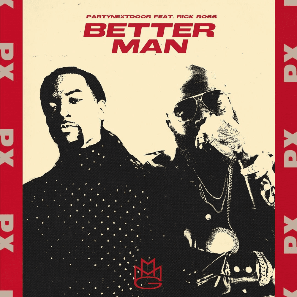 Album cover art for "Better Man" by PARTYNEXTDOOR & Rick Ross