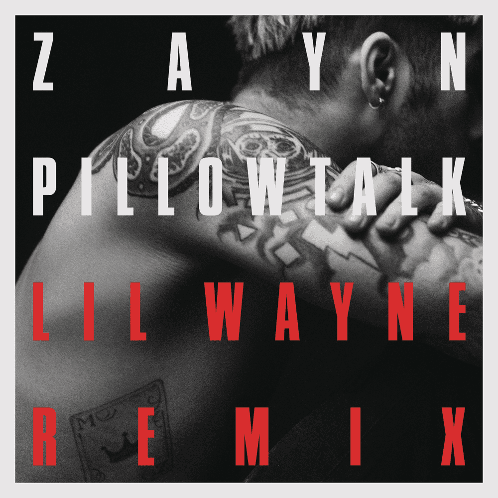 Album cover art for "PILLOWTALK (Remix)" by ZAYN & Lil Wayne