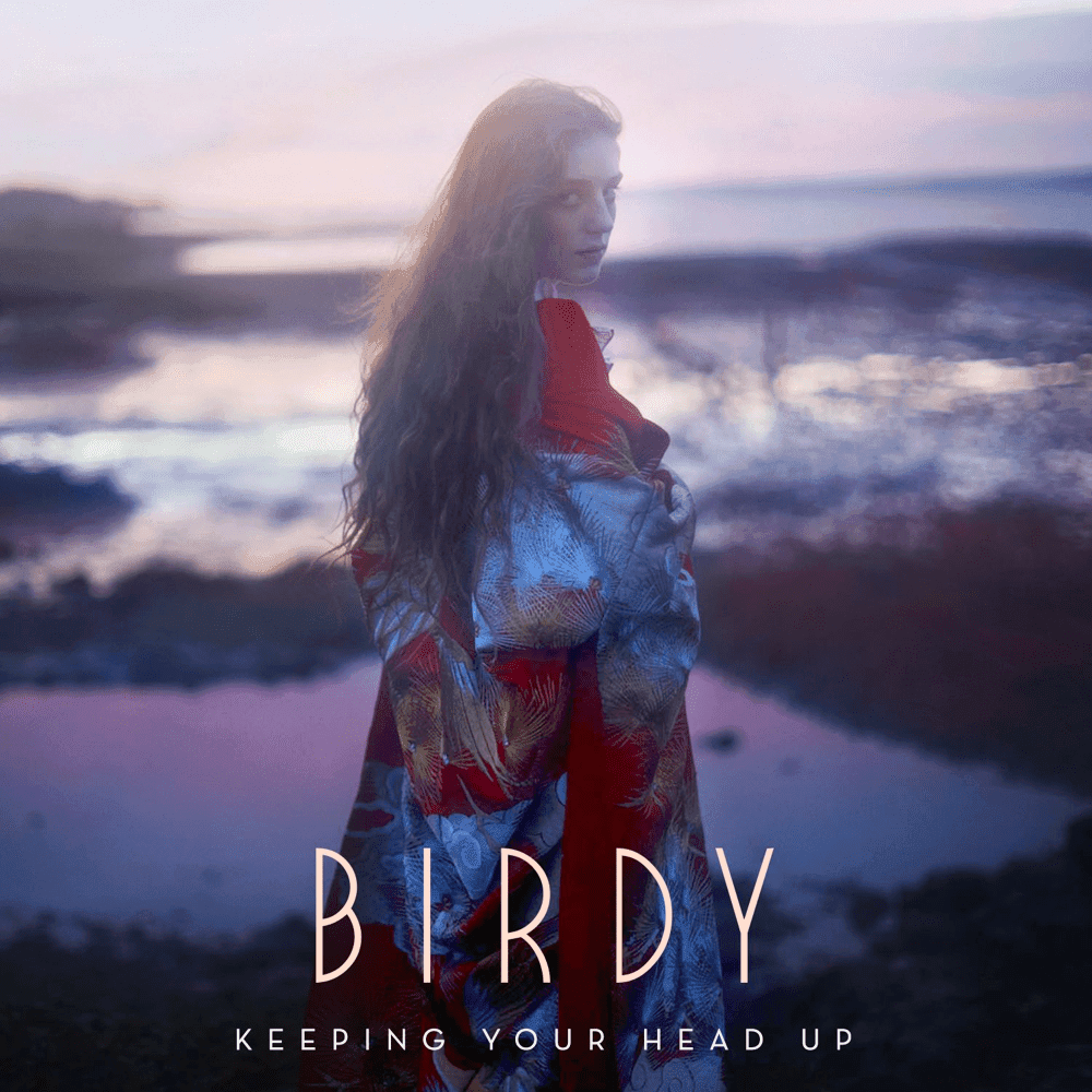 Album cover art for "Keeping Your Head Up" by Birdy