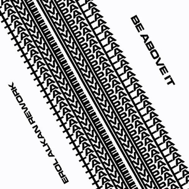 Album cover art for "Be Above It (Erol Alkan Rework)" by Tame Impala
