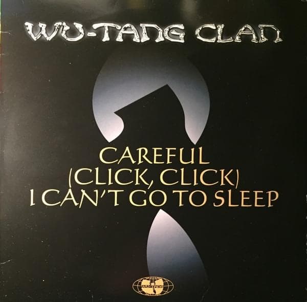 Album cover art for "Careful (Click, Click)" by Wu-Tang Clan