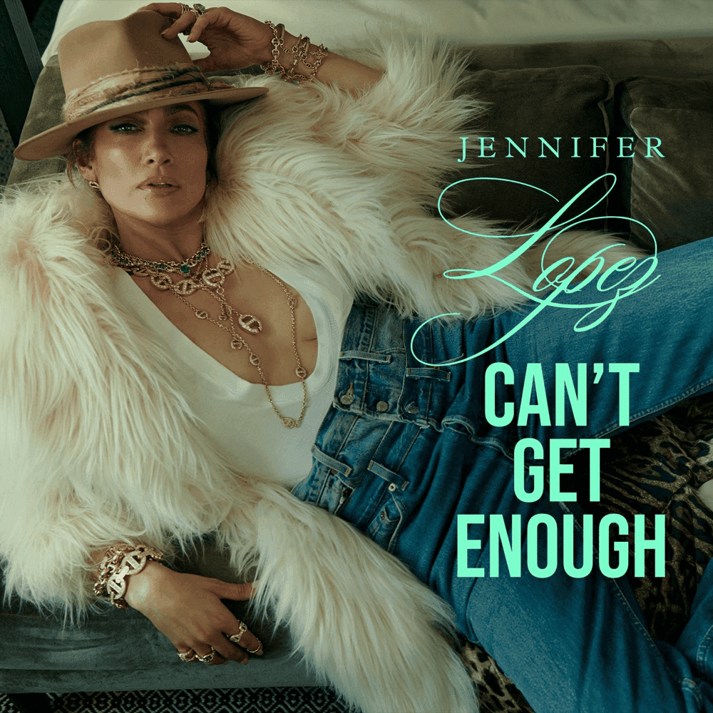Album cover art for "Can't Get Enough" by Jennifer Lopez