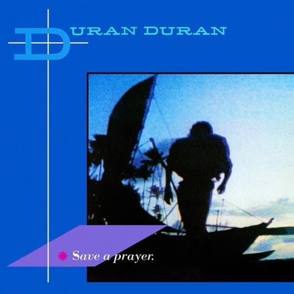 Album cover art for "Save a Prayer" by Duran Duran