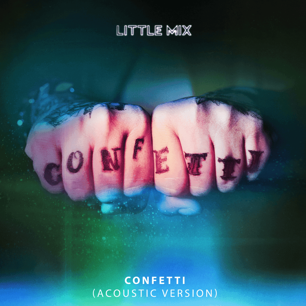 Album cover art for "Confetti (Acoustic)" by Little Mix
