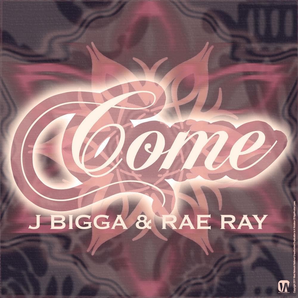 Album cover art for "Come" by J Bigga & Rae Ray