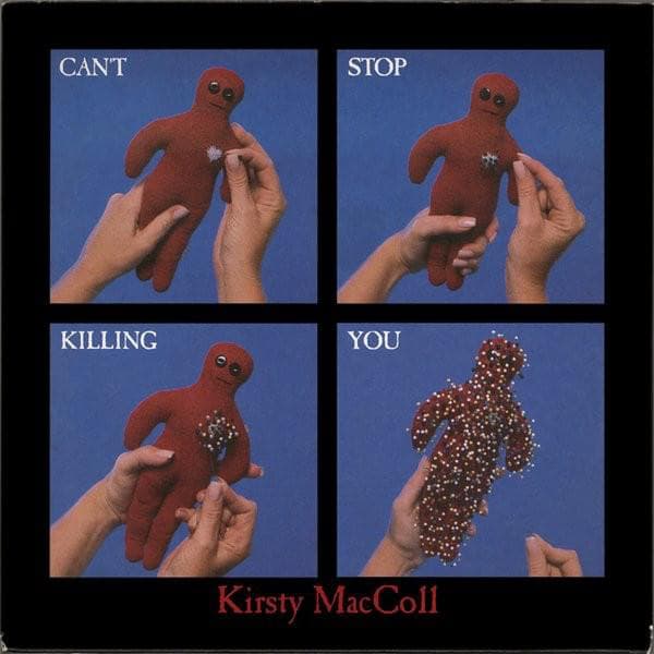 Album cover art for "Can't Stop Killing You" by Kirsty MacColl