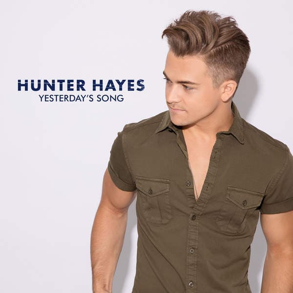 Album cover art for "Yesterday's Song" by Hunter Hayes