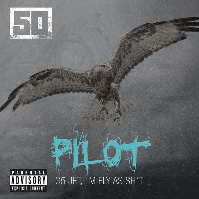 Album cover art for "Pilot" by 50 Cent