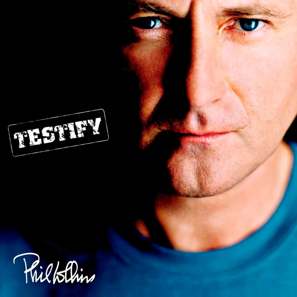 Album cover art for "Testify" by Phil Collins
