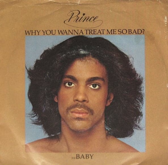 Album cover art for "Why You Wanna Treat Me So Bad?" by Prince