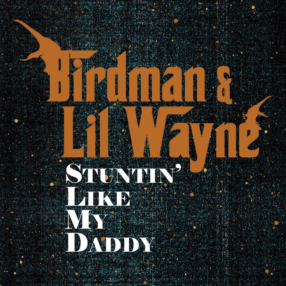 Album cover art for "Stuntin’ Like My Daddy" by Lil Wayne
