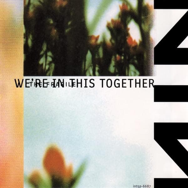 Album cover art for "We're in This Together" by Nine Inch Nails