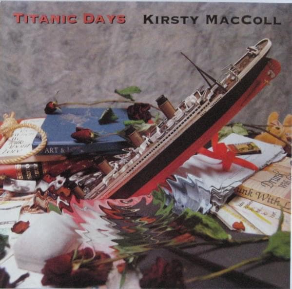 Album cover art for "Titanic Days" by Kirsty MacColl