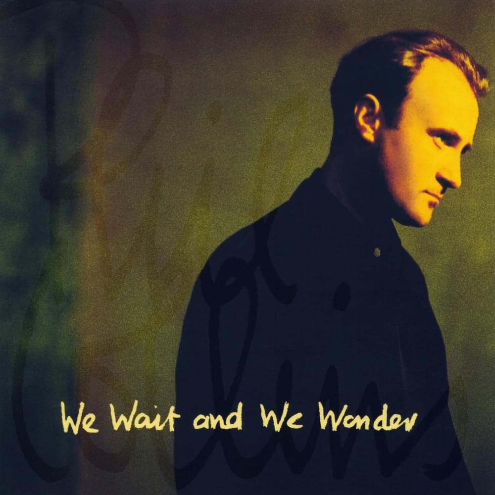 Album cover art for "We Wait and We Wonder" by Phil Collins