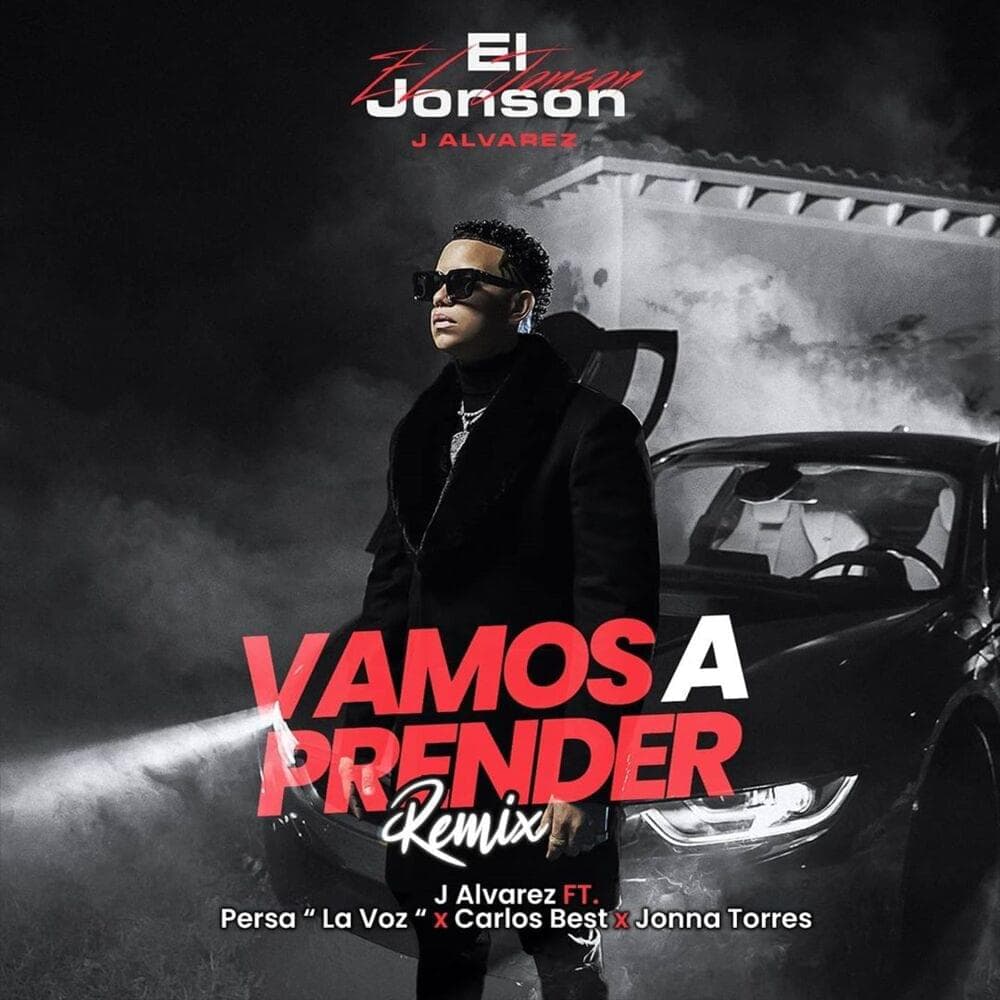 Album cover art for "Vamos a Prender (Remix)" by J Álvarez & Persa “La Voz” & Carlos Best & Jonna Torres